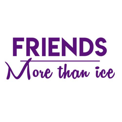 Friends More than ice